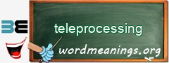 WordMeaning blackboard for teleprocessing